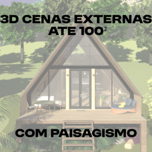 3D CENAS EXTERNAS ATÉ 100M² - COM PAISAGISMO