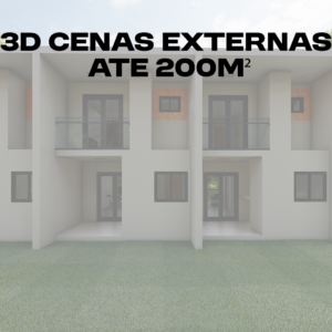 3D CENAS EXTERNAS ATÉ 200M²