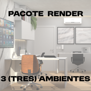 PACOTE RENDER 3 AMBIENTES